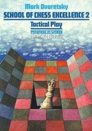 School Of Chess Excellence 2 - Mark Dvoretsky [KSIĄŻKA]
