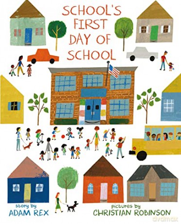 Schools First Day Of School - Adam Rex [KSIĄŻKA]