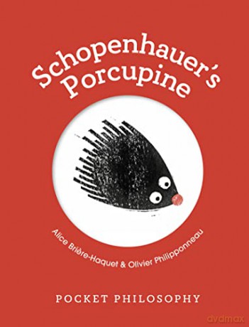 Schopenhauers Porcupine - A Briere-Hacquet [KSIĄŻKA]