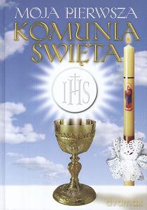 Moja Pierwsza Komunia Święta Niebieska [KSIĄŻKA]