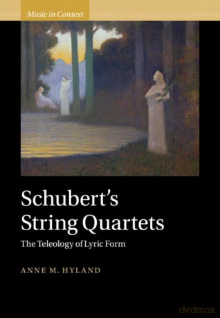 Schuberts String Quartets - Hyland Anne [KSIĄŻKA]