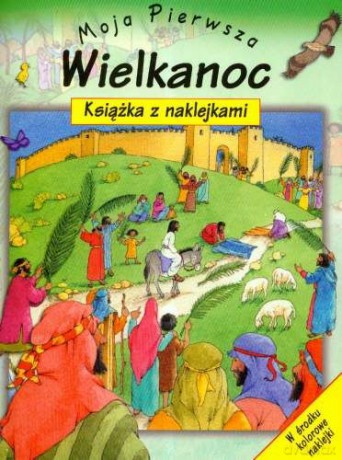 Moja Pierwsza Wielkanoc Mini Książka Z Naklejkami [KSIĄŻKA]