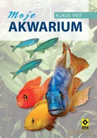 Moje Akwarium - Klaus Veit [KSIĄŻKA]