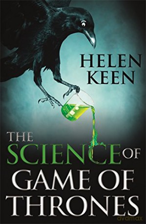 Science Of Game Of Thrones - Helen Keen [KSIĄŻKA]