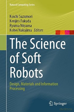 Science Of Soft Robots - Koichi Suzumori [KSIĄŻKA]