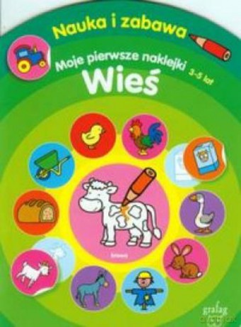 Moje Pierwsze Naklejki. Wieś 3-5 Lat [KSIĄŻKA]
