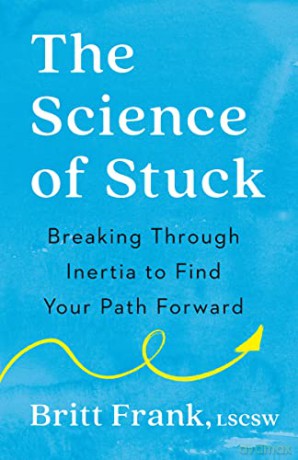 Science Of Stuck - Britt Frank [KSIĄŻKA]