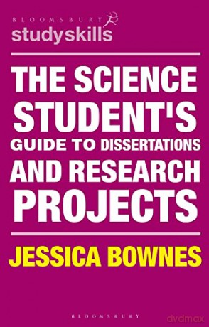 Science Students Guide To Dissertations - Jessica Bownes [KSIĄŻKA]