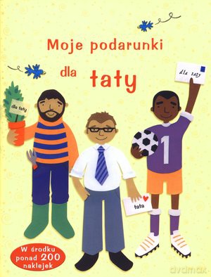Moje Podarunki Dla Taty - Rebecca Gilpin [KSIĄŻKA]