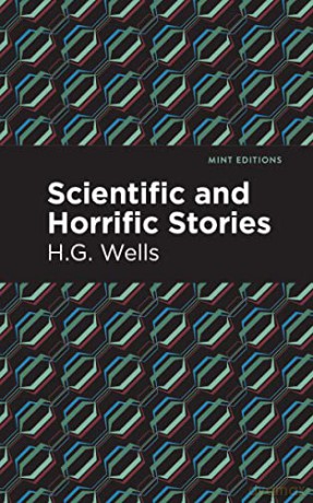 Scientific And Horrific Stories - H.G. Wells [KSIĄŻKA]