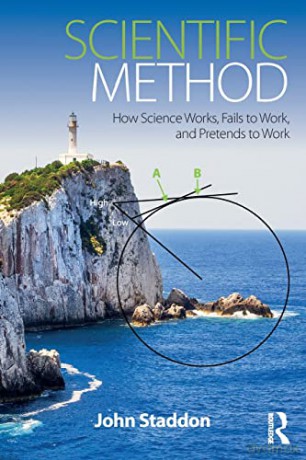 Scientific Method: How Science Works, Fa - John Staddon [KSIĄŻKA]
