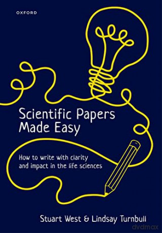 Scientific Papers Made Easy A Guide To E - Stuart; Turnbu West [KSIĄŻKA]