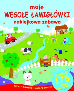 Moje Wesołe Łamigłówki Naklejkowa Zabawa Ponad 175 Naklejek Wypukłych [KSIĄŻKA]