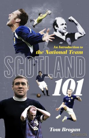 Scotland 101 - Tom Brogan [KSIĄŻKA]
