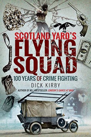 Scotland Yards Flying Squad - Dick Kirby [KSIĄŻKA]