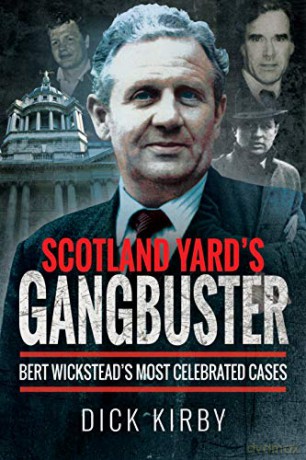 Scotland Yards Gangbuster - Dick Kirby [KSIĄŻKA]