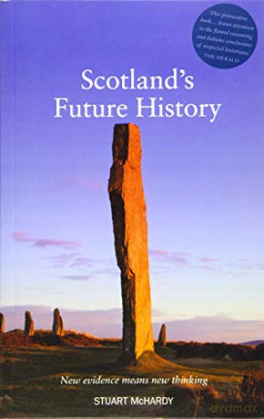 Scotlands Future History - Stuart Mchardy [KSIĄŻKA]