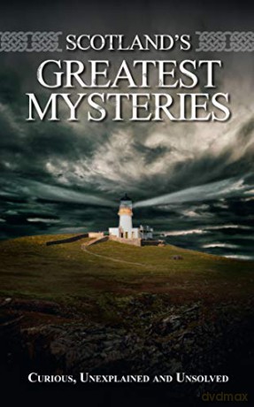 Scotland's Greatest Mysteries [KSIĄŻKA]