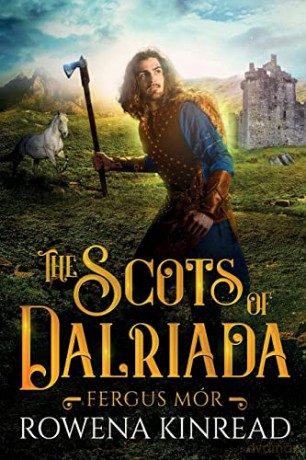 Scots Of Dalriada - Rowena Kinread [KSIĄŻKA]