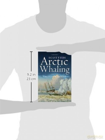 Scottish Arctic Whaling 1750-1919 - Chelsey W Wanger [KSIĄŻKA]