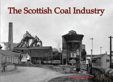 Scottish Coal Industry - Guthrie Hutton [KSIĄŻKA]