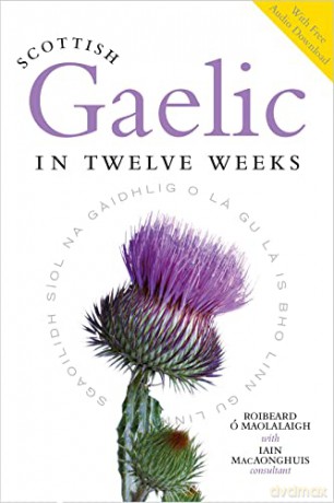 Scottish Gaelic In Twelve Weeks [KSIĄŻKA]