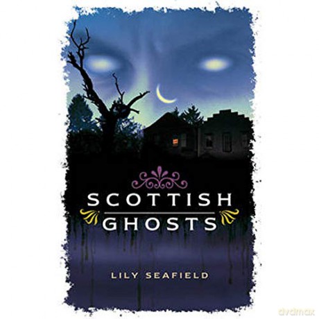 Scottish Ghosts - Lily Seafield [KSIĄŻKA]