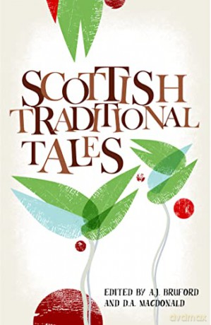 Scottish Traditional Tales - A J (Ed) Bruford [KSIĄŻKA]