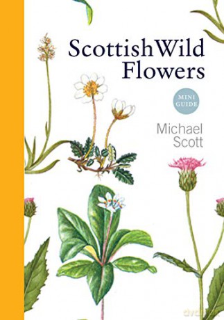 Scottish Wild Flowers - Michael Scott [KSIĄŻKA]
