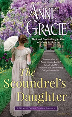 Scoundrels Daughter The - Anne Gracie [KSIĄŻKA]