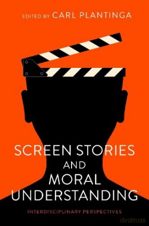 Screen Stories And Moral Understanding [KSIĄŻKA]