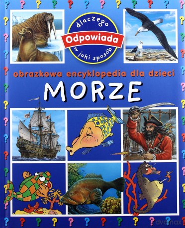 Morze Obrazkowa Enc.Dla Dzieci [KSIĄŻKA]