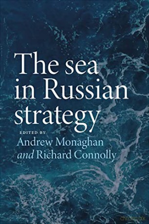 Sea In Russian Strategy - Andrew(Ed) Monaghan [KSIĄŻKA]