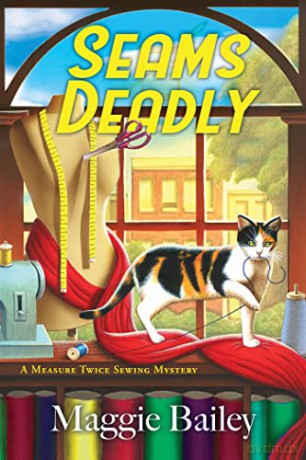 Seams Deadly - Maggie Bailey [KSIĄŻKA]