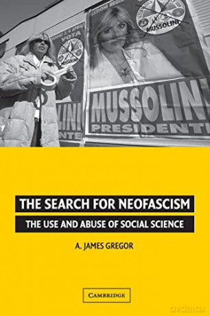 Search For Neofascism - A J Gregor [KSIĄŻKA]