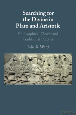 Searching For The Divine In Plato And A - Ward Julie K. [KSIĄŻKA]
