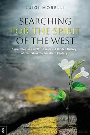 Searching For The Spirit Of The West - Luigi Morelli [KSIĄŻKA]