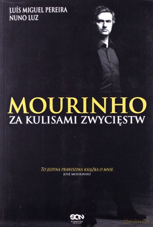 Mourinho. Za Kulisami Zwycięstw - Pereira L.M.,LU [KSIĄŻKA]