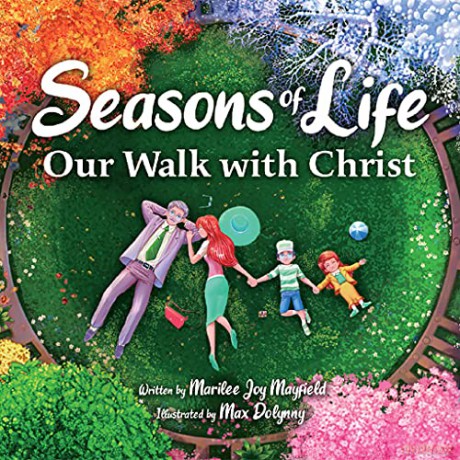Seasons Of Life: Our Walk With Christ - Marilee Mayfield [KSIĄŻKA]