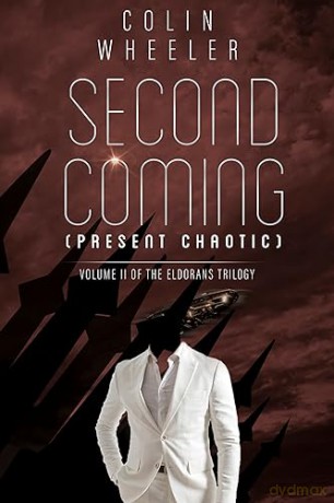 Second Coming Present Chaotic - Colin Wheeler [KSIĄŻKA]