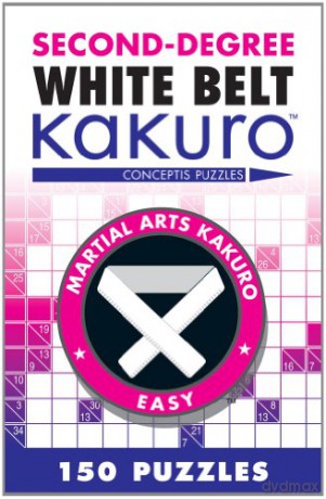 Second Degree White Belt Kakuro [KSIĄŻKA]