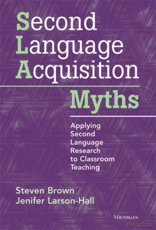 Second Language Acquisition Myths [KSIĄŻKA]