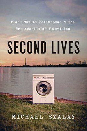 Second Lives - Michael Szalay [KSIĄŻKA]