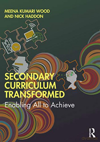 Secondary Curriculum Transformed Wo - Wood [KSIĄŻKA]