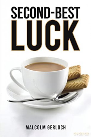 Secondbest Luck - Malcolm Gerloch [KSIĄŻKA]