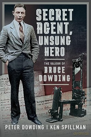 Secret Agent Unsung Hero - Peter Dowding [KSIĄŻKA]