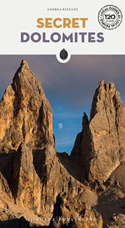Secret Dolomites - Andrea Rizzato [KSIĄŻKA]