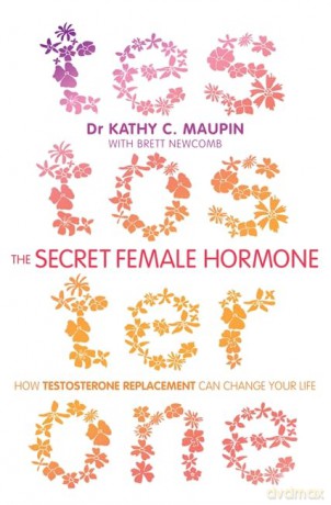 Secret Female Hormone The - Maupin Dr Kathy [KSIĄŻKA]