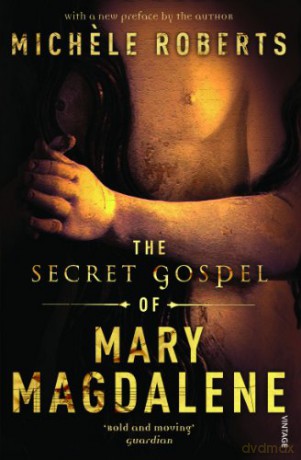 Secret Gospel Of Mary Magdalene - Michelle Roberts [KSIĄŻKA]