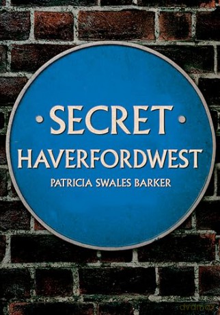Secret Haverfordwest - Patricia S Barker [KSIĄŻKA]